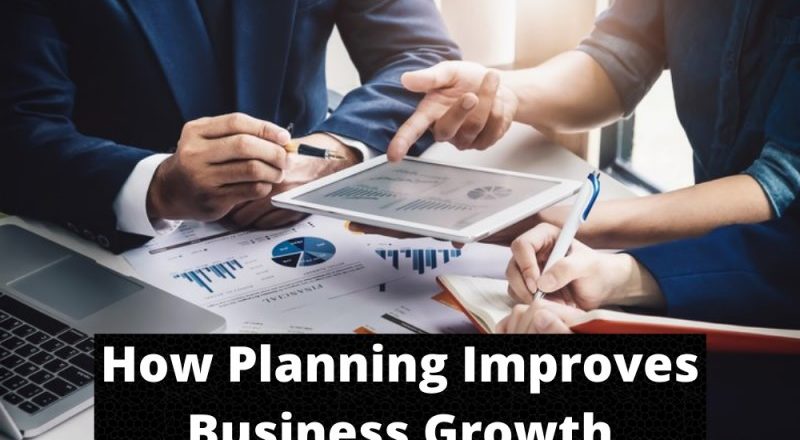 How Planning Improves Business Growth