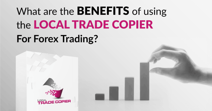 What are the benefits of using the Local Trade copier for Forex Trading?